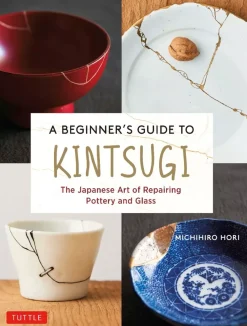 Outlet A beginner's guide to Kintsugi the japanese art of repairing pottery and glass Cerámica Y Vidrio