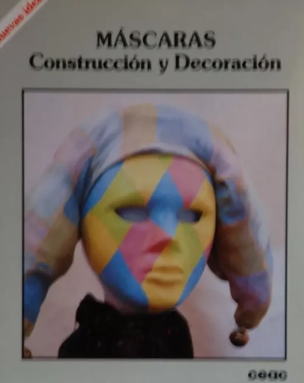 New Máscaras construcción y decoración Colección nuevas ideas Infantil